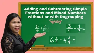 Adding and Subtracting Simple Fractions and Mixed Fractions without or with Regrouping