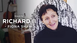 Making Richard II - Fiona Shaw