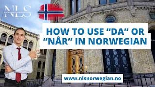 Learn Norwegian | How to use "DA" or "NÅR" in Norwegian | Episode 38