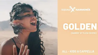 Golden by Harry Styles - All Kids A Cappella Cover