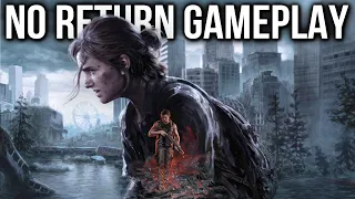 The Last of Us Part 2 Remastered No Return Gameplay - NEW Roguelike Survival Mode 4k