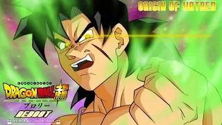 DBS: BROLY! [Origin Of Hatred] - HalusaTwin