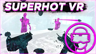 🟣 SuperHot VR - Геймплей с Oculus Quest 2