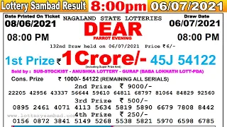 Lottery Sambad Result 8:00pm 06/07/2021 #lotterysambad #Nagalandlotterysambad #dearlotteryresult