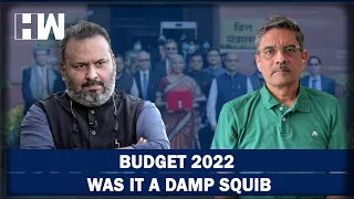 BUDGET 2022: WAS IT A DAMP SQUIB | Sujit Nair | Akhilesh Bhargava
