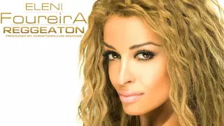 Ελένη Φουρέϊρα - Reggaeton | Eleni Foureira - Reggaeton - Audio Release