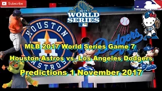 World Series 2017 Houston Astros vs Los Angeles Dodgers MLB Game 7 Predictions MLB The Show 17