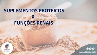 Suplementos proteicos x funções renais | Chocair Médicos Associados