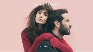 Lola Marsh -  Wishing Girl (Audio Remastered/HD/High Quality)