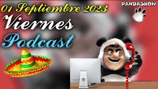 01 Septiembre 2023 Iniciando el mes Patrio con la PandaBromas en El Panda Show