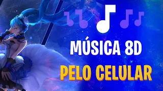 COMO FAZER UMA MÚSICA 8D PELO CELULAR - QUALQUER MÚSICA 8D PELO CELULAR