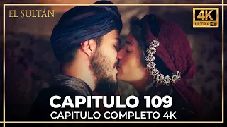 El Sultán | Capitulo 109 Completo (4K)