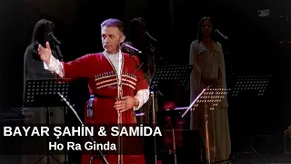 Bayar Şahin - Samida / Ho Ra Ginda - ბაიარ შაჰინ - სამიდა - ჰო რა გინდა