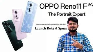 Oppo Reno 11F 5G | Detailed Specifications - Launch Date ,Processor ,Camera ,RAM ,Display ,OS & More