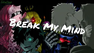 Break My Mind Ft. Y/n (prank... Not really)