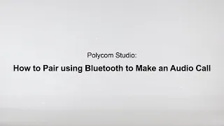 How To Pair Using Bluetooth To Make An Audio Call - Poly Studio USB - Español