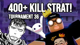 400+ GUTS KILL TOURNAMENT 36 STRAT!