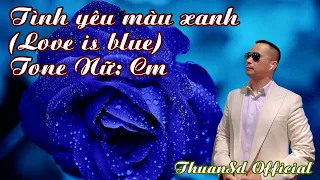 Love is blue -Tình yêu là màu xanh  | Karaoke version Eng. Việt | Tone | female