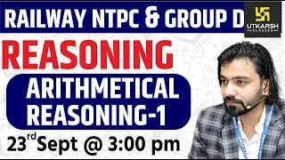 Railway NTPC & Group D Reasoning | Arithmetical Reasoning #1 | Reasoning Short Tricks By Akshay Sir