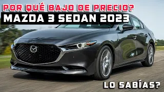 ¿POR QUÉ BAJO DE PRECIO💲 MAZDA 3 2023 EN MÉXICO?