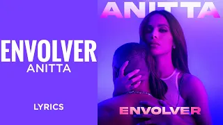 Anitta - Envolver (LYRICS Y LETRA) "Y no te vaya a envolver" [TikTok Song]