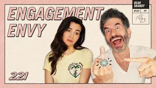 Q&A! Engagement Envy, Torn Between Two Weddings, & Emotional Cheating, But... - Ep 221- Dear Shandy