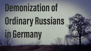 Anti-Russian Sentiment is Spread by MSM and Politicians in Germany