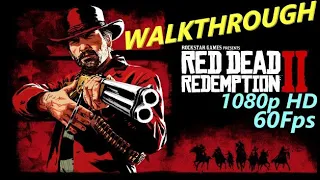 Red Dead Redemption 2 - Walkthrough Longplay - Part 6 - [2020] [PC] [Ultra settings]