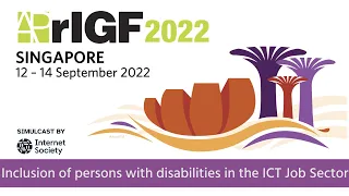 APrIGF 2022 S04 - Inclusion of persons with disabilities in the ICT Job Sector