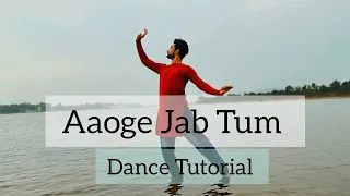 Aaoge Jab Tum | Dance Tutorial | Raja Vyas Choreography | Semiclassical Dance | Jab We Met