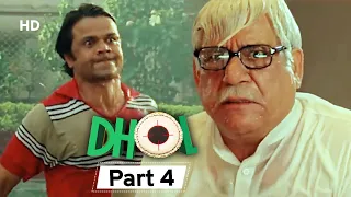 Dhol - Superhit Bollywood Comedy Movie - Part 4 - Rajpal Yadav - Sharman Joshi - Kunal Khemu