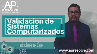 Validación de Sistemas Computarizados | AP Resolve