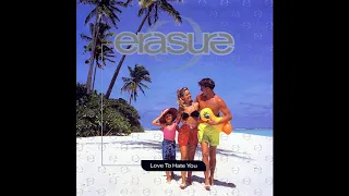 ♪ Erasure - Amo Odiarti (Love To Hate You)