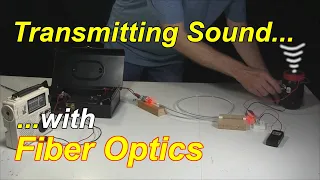 Transmitting Sound with Side Light Fiber Optics and my Laser Communicator