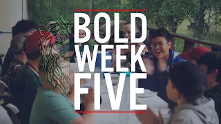 BOLD • WEEK 5