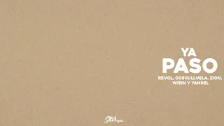 Ya Pasó - Revol, Wisin & Yandel, Zion & Cosculluela (Letra / Lyrics)