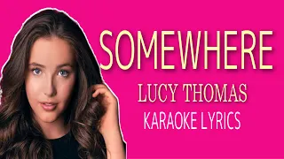 SOMEWHERE - Lucy Thomas -Karaoke  (there's a place for us) Lyrics Video