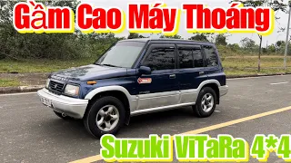 “GẦM CAO MÁY THOÁNG”Cực chất SuZuKi Vitara 4*4 cho các Bác đang săn tìm