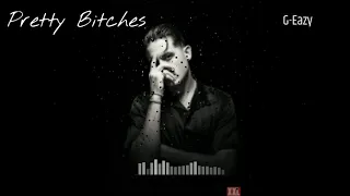 G Eazy's  Pretty Bitches (Prod. by One B)