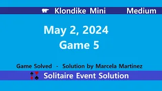 Klondike Mini Game #5 | May 2, 2024 Event | Medium