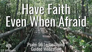 Psalm 56 Guided Christian Meditation Listening Prayer and Lectio Divina