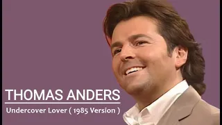 Thomas Anders - Undercover Lover (1985 Version)