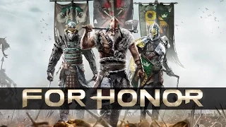 For Honor | ТРЕЙЛЕР | E3 2016