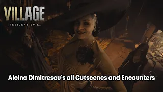 Alcina Dimitrescu's all Cutscenes and Encounters | Resident Evil Village