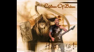 Children of Bodom  "Hate Me "  Alexi Laiho Tribute Project  Full Cover
