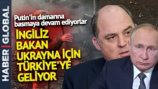 İngiltere Putin'in Damarına Basmaya Devam Ediyor! Şimdi de Türkiye Hamlesi