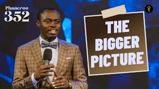 The Bigger Picture | Phaneroo Service 352 | Apostle Grace Lubega