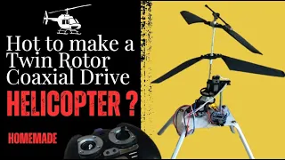 How to Make A RC Coaxial Helicopter I RC Coaxial  Helicopter Making Video