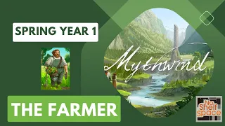 Spring Year 1 | The Farmer | Mythwind Let's Play