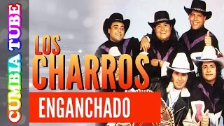 Lo Mejor de Los Charros | Enganchado